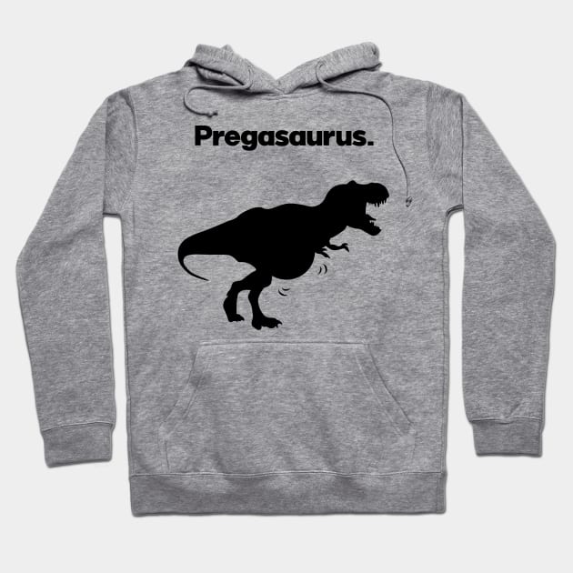 Pregasaurus Pregnancy T-rex Hoodie by Wearing Silly